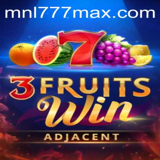 Exploring the Thrills of 3FruitsWin: Your Ultimate Guide to MNL777 Login