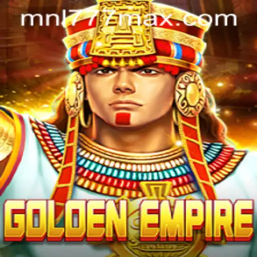 GoldenEmpire: An In-Depth Look into the Game's Features and MNL777 Login Integration