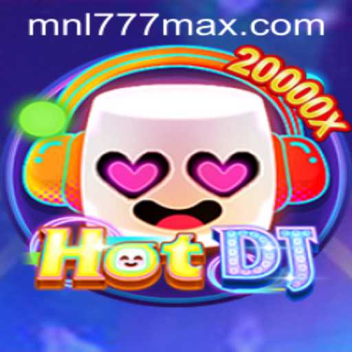 Exploring HotDJ and Understanding MNL777 Login
