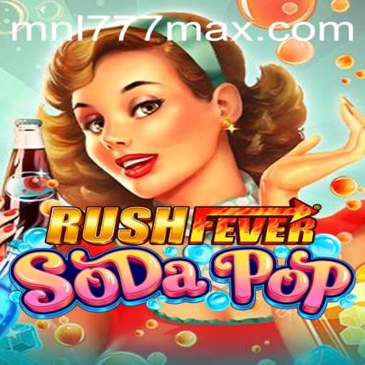 RushFeverSodaPop: A Thrilling Adventure in the World of Gaming