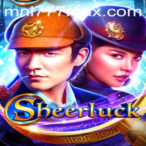 Unveiling Sheerluck: A New Era in Gaming with MNL777 Login