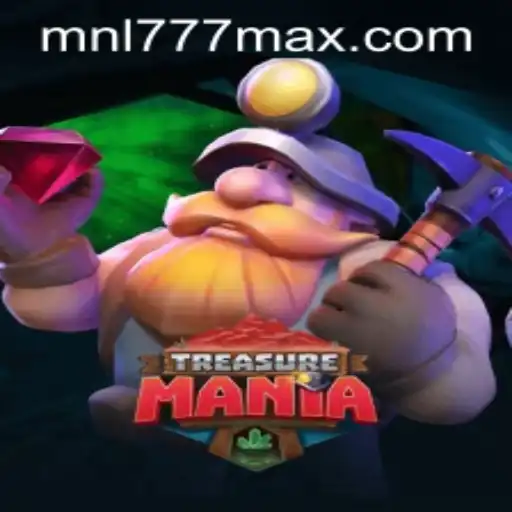 Exploring the Exciting World of TreasureMania and Understanding MNL777 Login